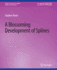 Blossoming Development of Splines (Synthesis Lectures on Computer Graphics and Animation)