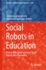 Social Robots in Education: How to Effectively Introduce Social Robots Into Classrooms