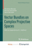 Vector Bundles on Complex Projective Spaces (Progress in Mathematics; V. 3)