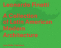 A Collection of Latin American Modern Architecture Format: Hardcover