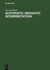 Automatic Semantic Interpretation: A Computer Model of Understanding Natural Language
