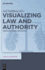 Visualizing Law and Authority: Essays on Legal Aesthetics