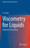 Viscometry for Liquids: Calibration of Viscometers