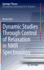 Dynamic Studies Through Control of Relaxation in NMR Spectroscopy