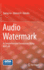 Audio Watermark: A Comprehensive Foundation Using MATLAB