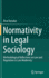 Normativity in Legal Sociology Methodological Reflections on Law and Regulation in Late Modernity