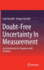 Doubt-Free Uncertainty in Measurement