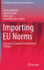 Importing Eu Norms: Conceptual Framework and Empirical Findings (United Nations University Series on Regionalism, 8)