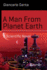 A Man from Planet Earth: A Scientific Novel