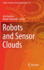 Robots and Sensor Clouds