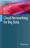 Cloud Networking for Big Data