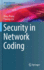 Security in Network Coding (Wireless Networks)