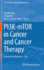 Pi3k-Mtor in Cancer and Cancer Therapy (Cancer Drug Discovery and Development)