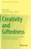 Creativity and Giftedness: Interdisciplinary Perspectives from Mathematics and Beyond