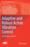 Adaptive and Robust Active Vibration Control: Methodology and Tests