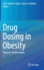 Drug Dosing in Obesity