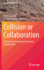 Collision Or Collaboration: Archaeology Encounters Economic Development (One World Archaeology)