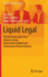 Liquid Legal: Transforming Legal Into a Business Savvy, Information Enabled and Performance Driven Industry (Management for Professionals)