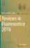 Reviews in Fluorescence 2016