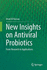 New Insights on Antiviral Probiotics: From Research to Applications