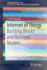 Internet of Things: Building Blocks and Business Models (Springerbriefs in Electrical and Computer Engineering)