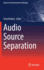 Audio Source Separation (Signals and Communication Technology)