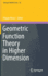 Geometric Function Theory in Higher Dimension: Springer Indam Series