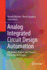 Analog Integrated Circuit Design Automation: Placement, Routing and Parasitic Extraction Techniques