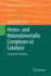 Homo- And Heterobimetallic Complexes in Catalysis: Cooperative Catalysis