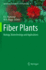 Fiber Plants: Biology, Biotechnology and Applications (Sustainable Development and Biodiversity)