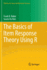 The Basics of Item Response Theory Using R (Statistics for Social and Behavioral Sciences)