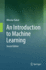 An Introduction to Machine Learning