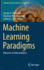 Machine Learning Paradigms