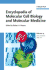 Encyclopedia of Molecular Cell Biology and Molecular Medicine, Volume 14: Syngamy and Cell Cycle Control to Triacylglyerol Storage and Mobilization, ...Biology and Molecular Medicine 16vset)