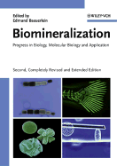 Biomineralization: Progress in Biology, Molecular Biology and Application Edmund B?uerlein