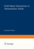 Field Matter Interactions in Thermoelastic Solids: A Unification of Existing Theories of Electro-Magneto-Mechanical Interactions