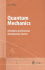 Quantum Mechanics: a Modern and Concise Introductory Course (Advanced Texts in Physics)