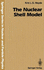 The Nuclear Shell Model (Springer Series in Nuclear and Particle Physics)