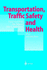 Transportation, Traffic Safety and Health-Man and Machine: Second International Conference, Brussels, Belgium, 1996