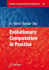 Evolutionary Computation in Practice (Studies in Computational Intelligence, 88)