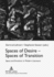 Spaces of Desire-Spaces of Transition: Space and Emotions in Modern Literature