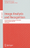 Image Analysis and Recognition: 6th International Conference, ICIAR 2009, Halifax, Canada, July 6-8, 2009, Proceedings