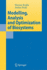 Modelling, Analysis and Optimization of Biosystems