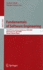 Fundamentals of Software Engineering: Third Ipm International Conference, Fsen 2009, Kish Island, Iran, April 15-17, 2009, Revised Selected Papers (Lecture Notes in Computer Science)