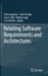 Relating Software Requirements and Architectures