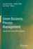 Green Business Process Management: Towards the Sustainable Enterprise