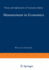 Measurement in Economics: Theory and Applications of Economics Indices