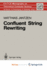 Confluent String Rewriting ( Eatcs Monographs on Theoretical Computer Science)