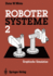 Robotersysteme 2: Graphische Simulation