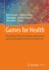 Games for Health: Proceedings of the 3rd European Conference on Gaming and Playful Interaction in Health Care